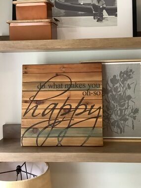 Altar’d State “do what makes you oh so happy” sign❤️❤️❤️❤️